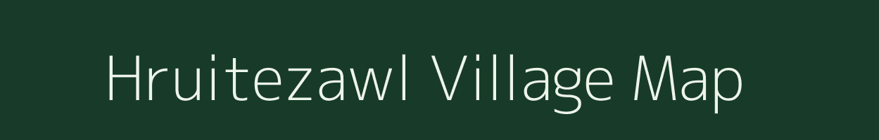 Hruitezawl village map in Mizoram