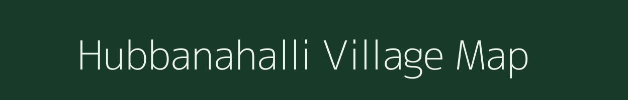 Hubbanahalli village map in Karnataka