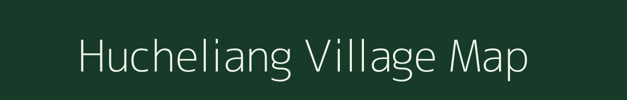 Hucheliang village map in Arunachal Pradesh