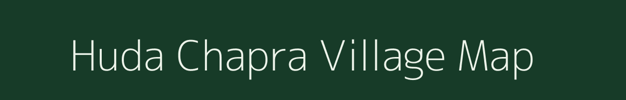 Huda Chapra village map in West Bengal