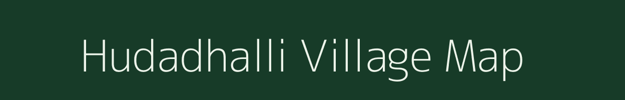 Hudadhalli village map in Karnataka