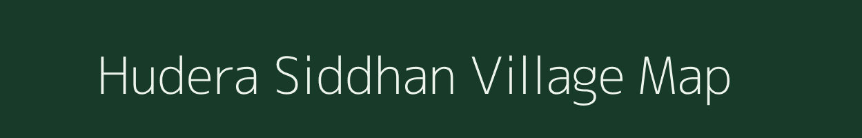 Hudera Siddhan village map in Rajasthan