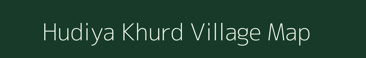 Hudiya Khurd village map in Rajasthan