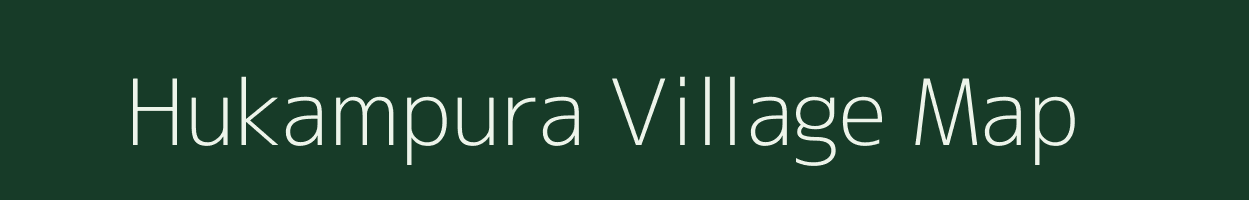 Hukampura village map in Rajasthan