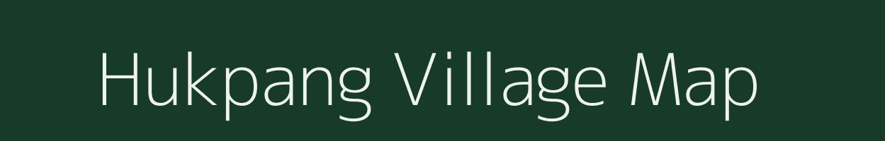 Hukpang village map in Nagaland