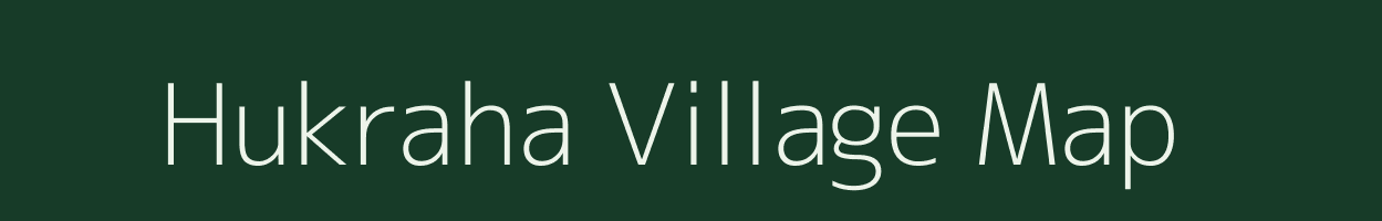 Hukraha village map in Bihar