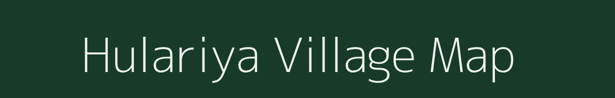 Hulariya village map in Gujarat