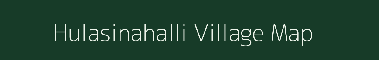 Hulasinahalli village map in Karnataka