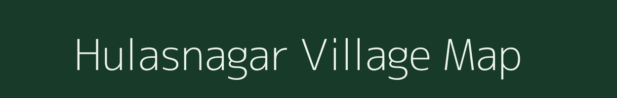 Hulasnagar village map in Uttar Pradesh