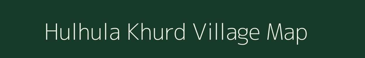 Hulhula Khurd village map in Jharkhand