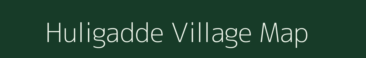 Huligadde village map in Karnataka