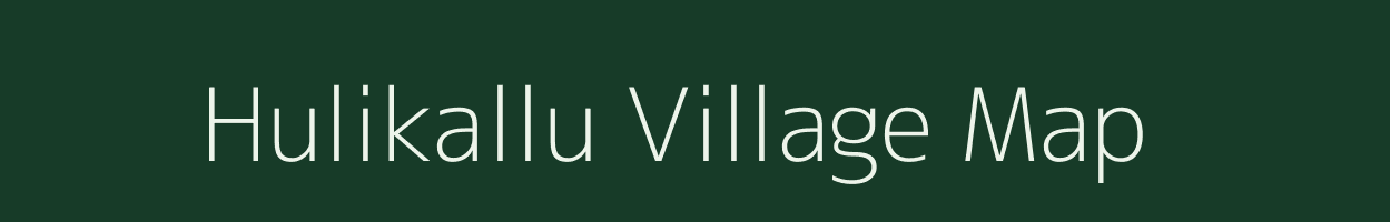 Hulikallu village map in Karnataka