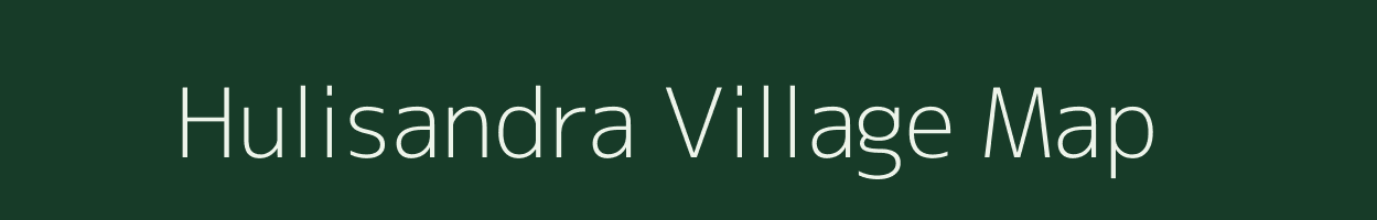 Hulisandra village map in Karnataka