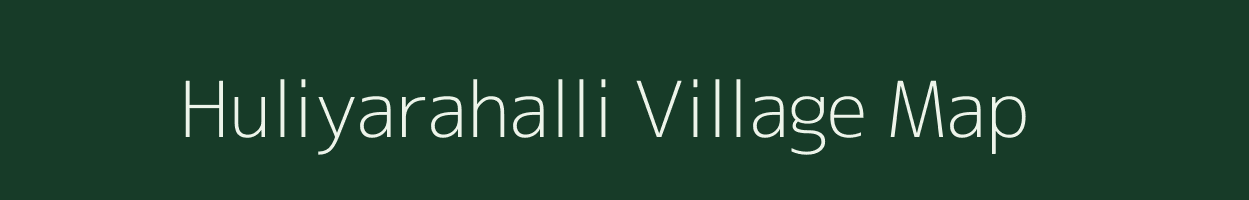 Huliyarahalli village map in Karnataka