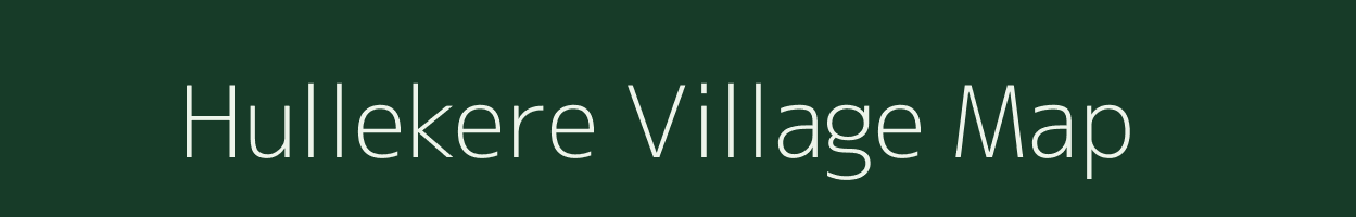 Hullekere village map in Karnataka