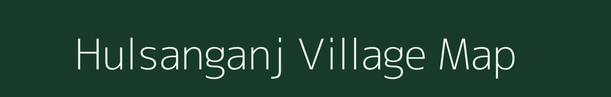 Hulsanganj village map in Uttarakhand