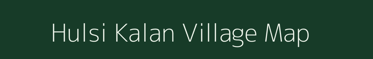 Hulsi Kalan village map in Jharkhand