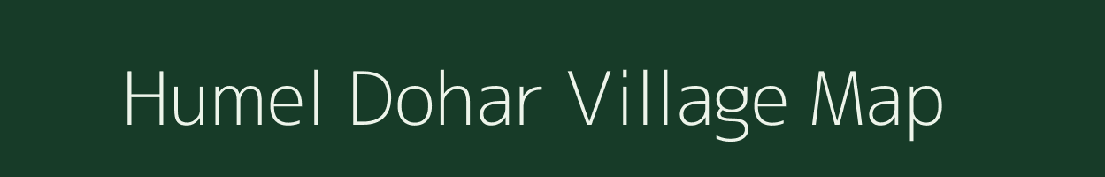 Humel Dohar village map in Uttar Pradesh