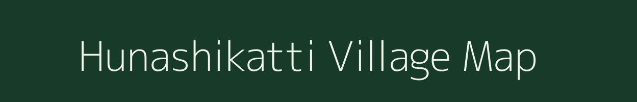 Hunashikatti village map in Karnataka