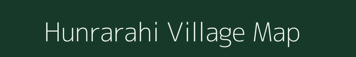 Hunrarahi village map in Bihar