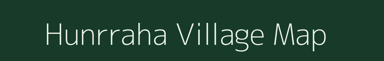 Hunrraha village map in Bihar
