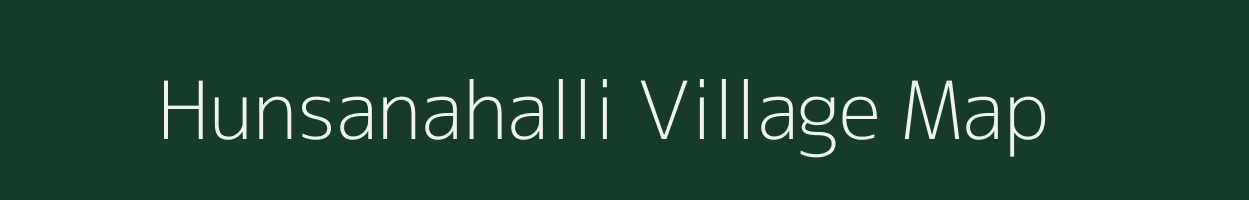 Hunsanahalli village map in Karnataka