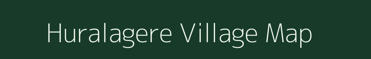 Huralagere village map in Karnataka