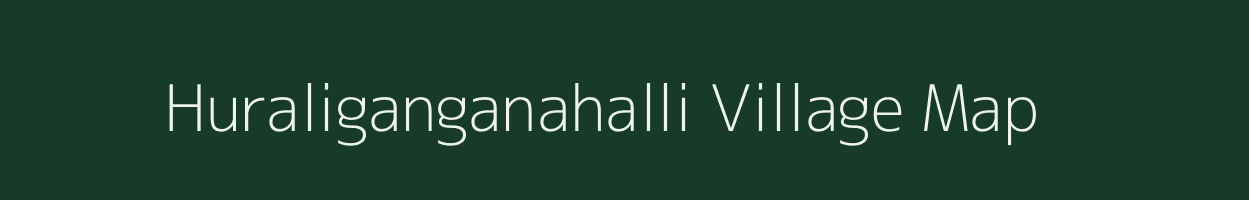 Huraliganganahalli village map in Karnataka