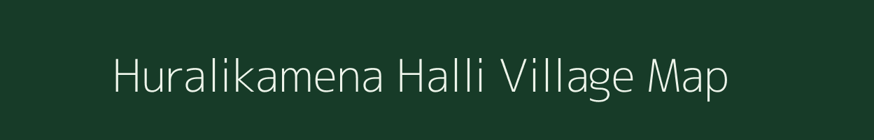 Huralikamena Halli village map in Karnataka