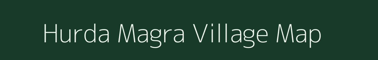 Hurda Magra village map in Rajasthan