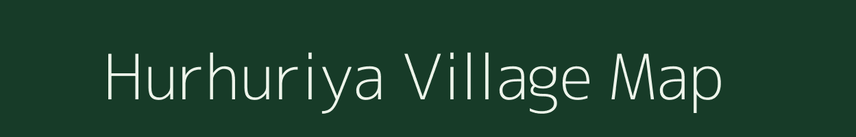 Hurhuriya village map in Jharkhand