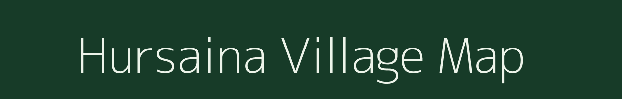 Hursaina village map in Uttar Pradesh