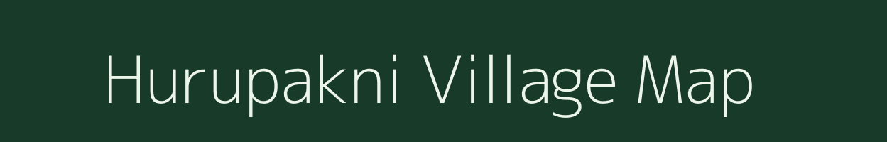 Hurupakni village map in Meghalaya