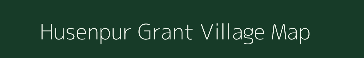 Husenpur Grant village map in Uttar Pradesh