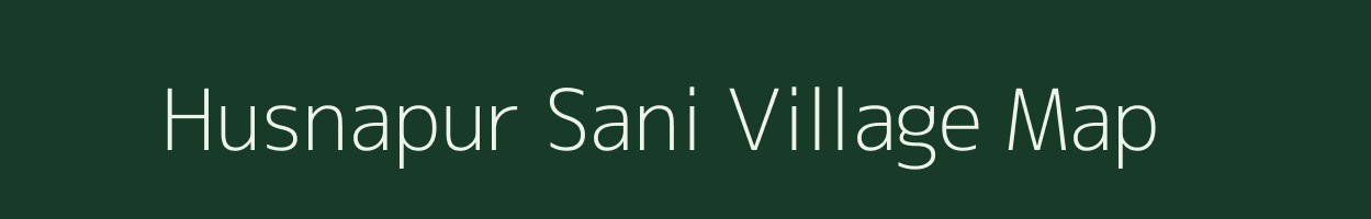 Husnapur Sani village map in Uttar Pradesh
