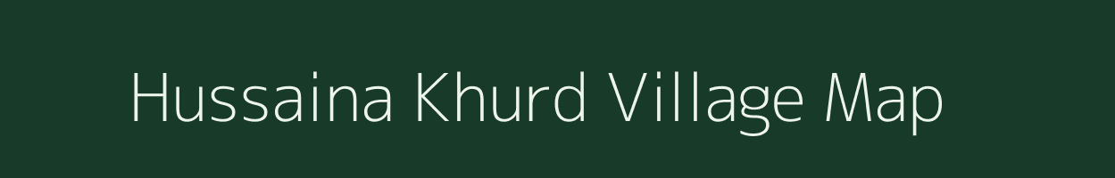 Hussaina Khurd village map in Bihar