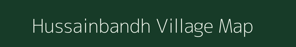 Hussainbandh village map in Jharkhand