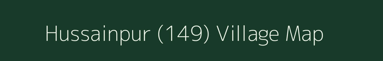 Hussainpur (149) village map in Haryana