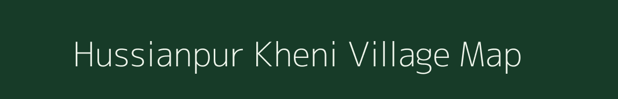 Hussianpur Kheni village map in Uttar Pradesh