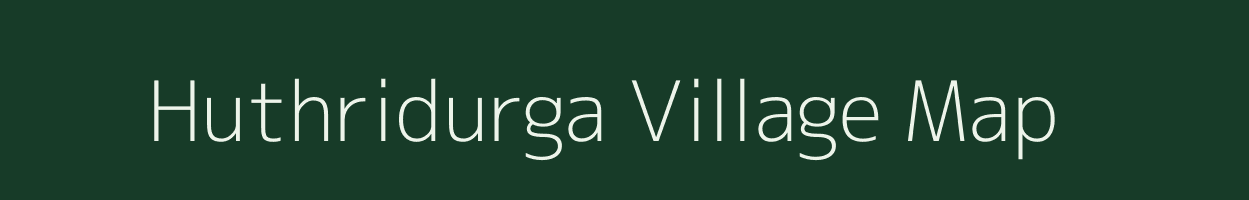 Huthridurga village map in Karnataka
