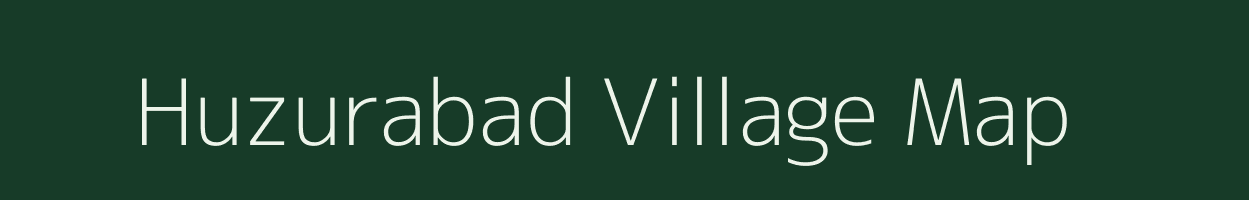 Huzurabad village map in Andhra Pradesh