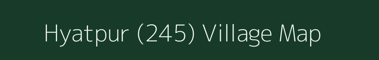 Hyatpur (245) village map in Punjab