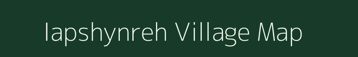 Iapshynreh village map in Meghalaya