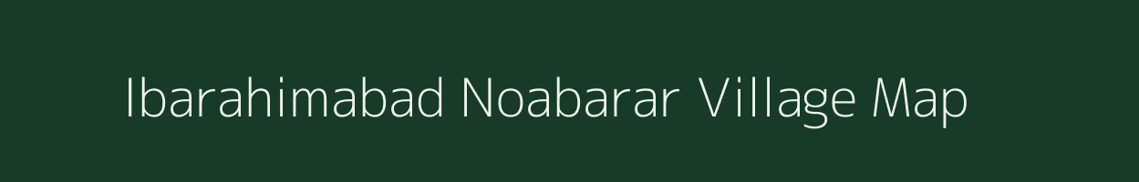 Ibarahimabad Noabarar village map in Uttar Pradesh