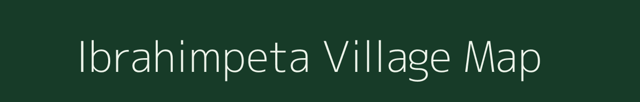 Ibrahimpeta village map in Andhra Pradesh