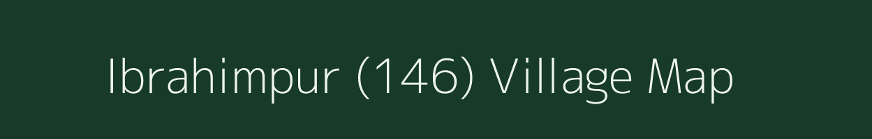 Ibrahimpur (146) village map in Punjab