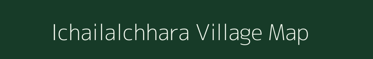 Ichailalchhara village map in Tripura