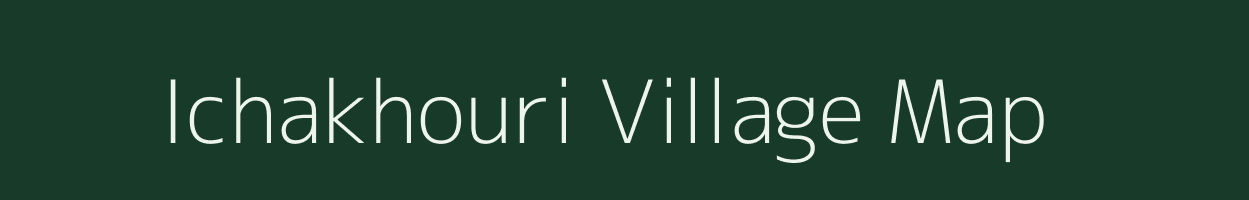 Ichakhouri village map in Assam