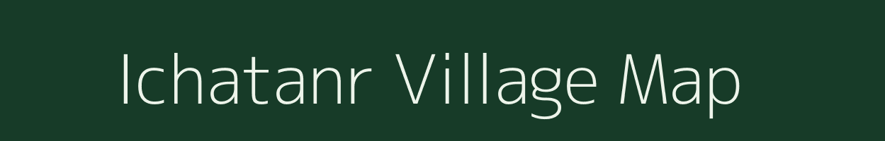 Ichatanr village map in Jharkhand