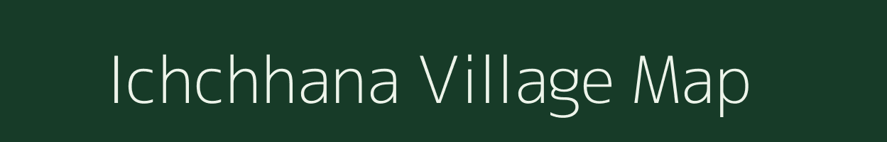 Ichchhana village map in Uttar Pradesh